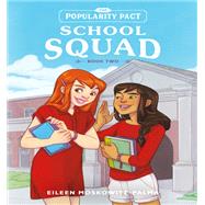 The Popularity Pact: School Squad Book Two by Moskowitz-Palma, Eileen, 9780762467501
