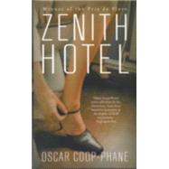 Zenith Hotel by Coop-phane, Oscar; Schwartz, Ros, 9781909807501
