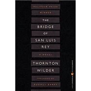 The Bridge of San Luis Rey by Wilder, Thornton, 9780060757502