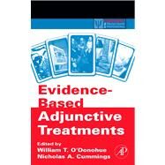 Evidence-based Adjunctive Treatments by O'Donohue, William; Cummings, Nicholas A., 9780080557502
