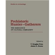 Prehistoric Hunter-Gatherers by RABIGER, 9780125647502
