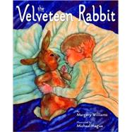 The Velveteen Rabbit by Williams, Margery; Hague, Michael, 9780312377502
