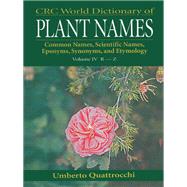 CRC World Dictionary of Plant Names by Quattrocchi, Umberto, 9780367447502