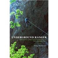 Underground Ranger by Thompson, Doug, 9780826357502