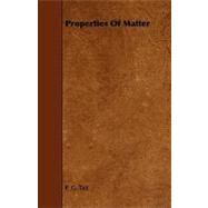 Properties of Matter by Tait, P. G., 9781444637502