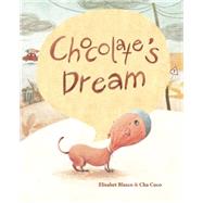 Chocolate's Dream by Blasco, Elisabeth; Coco, Cha; Brokenbrow, Jon, 9788416147502