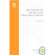 The Theory of Splines and Their Applications by Ahlberg, J. Harold, 9780120447503