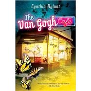 The Van Gogh Cafe by Rylant, Cynthia, 9780152057503