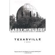 Texasville A Novel by McMurtry, Larry, 9780684857503