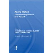 Ageing Matters: European Policy Lessons from the East by Doling,John, 9780815387503