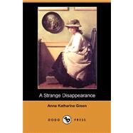 A Strange Disappearance by GREEN ANNA KATHARINE, 9781406557503