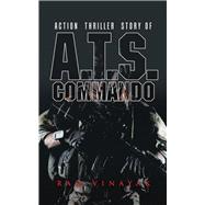A.t.s. Commando by Vinayak, Ram, 9781482867503
