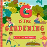 G Is for Garden by Mireles, Ashley Marie; Kaliaha, Volha, 9781641707503