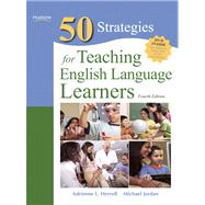 Fifty Strategies for Teaching English Language Learners by Herrell, Adrienne L.; Jordan, Michael L., 9780132487504