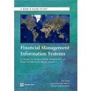 Financial Management Information Systems 25 Years of World Bank Experience on What Works and What Doesn't by Dener, Cem; Watkins, Joanna ; Dorotinsky, William Leslie, 9780821387504