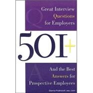 501+ Great Interview Questions For Employers And The Best Answers For Prospective Employees by Podmoroff, Dianna, 9780910627504