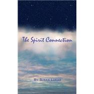The Spirit Connection by Lukas, Susan, 9781505787504