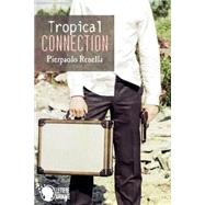 Tropical Connection by Renella, Pierpaolo, 9781508447504