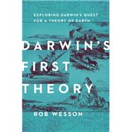 Darwin's First Theory by Wesson, Rob, 9781681777504