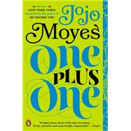 One Plus One A Novel by Moyes, Jojo, 9780143127505
