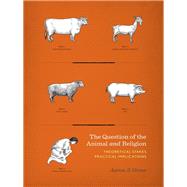 The Question of the Animal and Religion by Gross, Aaron S., 9780231167505