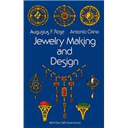 Jewelry Making and Design by Rose, Augustus F.; Cirino, Antonio, 9780486217505