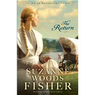 The Return by Fisher, Suzanne Woods, 9780800727505