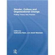 Gender, Culture and Organizational Change: Putting Theory into Practice by Itzen,Catherine, 9781138867505