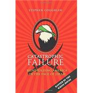 Catastrophic Failure by Coughlin, Stephen, 9781511617505