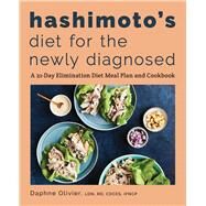 Hashimoto's Diet for the Newly Diagnosed by Olivier, Daphne, 9781646117505