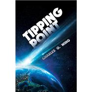 Tipping Point by Wing, Charles O., 9781796087505
