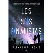 Los seis finalistas by Monir, Alexandra, 9789876097505