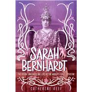 Sarah Bernhardt by Reef, Catherine, 9781328557506
