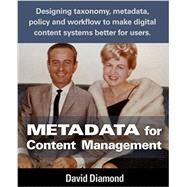 Metadata for Content Management by Diamond, David, 9781535087506