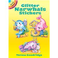 Glitter Narwhals Stickers by Goodridge, Teresa, 9780486817507