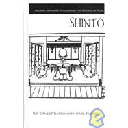 Ancient Japanese Rituals and the Revival of Pure Shinto by Satow, Ernest, 9780710307507