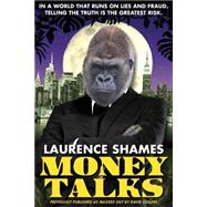 Money Talks by Shames, Laurence, 9781508417507