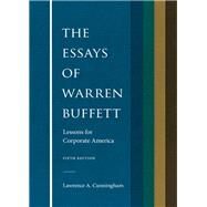The Essays of Warren Buffett by Cunningham, Lawrence A.; Buffett, Warren E., 9781531017507