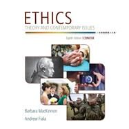 Ethics Theory and Contemporary Issues, Concise Edition by MacKinnon, Barbara; Fiala, Andrew, 9781305077508