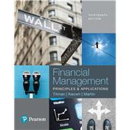 Financial Management Principles and Applications by Titman, Sheridan; Keown, Arthur J.; Martin, John D, 9780134417509