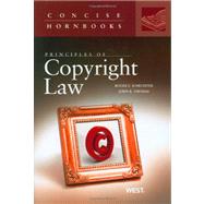 Principles of Copyright Law by Schechter, Roger E.; Thomas, John R., 9780314147509