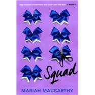 Squad by Maccarthy, Mariah, 9780374307509