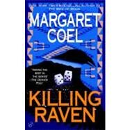 Killing Raven by Coel, Margaret, 9780425197509