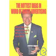 The Hottest Ideas in Word of Mouth Advertising by Harris, Godfrey, 9780935047509