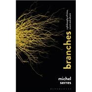 Branches by Serres, Michel, 9781474297509