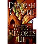Where Memories Lie by Crombie, Deborah, 9780061287510