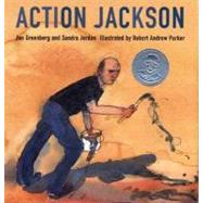 Action Jackson by Greenberg, Jan; Jordan, Sandra; Parker, Robert Andrew, 9780312367510
