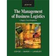 Management of Business Logistics A Supply Chain Perspective by Coyle, John J.; Bardi, Edward J.; Langley, C. John, 9780324007510