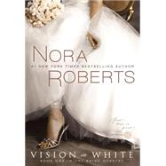 Vision In White by Roberts, Nora, 9780425227510