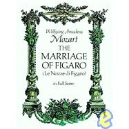 The Marriage of Figaro by Mozart, Wolfgang Amadeus, 9780486237510
